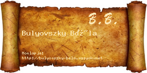 Bulyovszky Béla névjegykártya